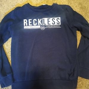 Young and reckless sweatshirt
